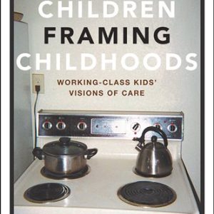 Children Framing Childhoods