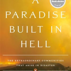 A Paradise Built in Hell