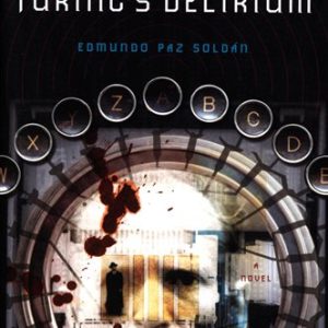 Turing's Delirium